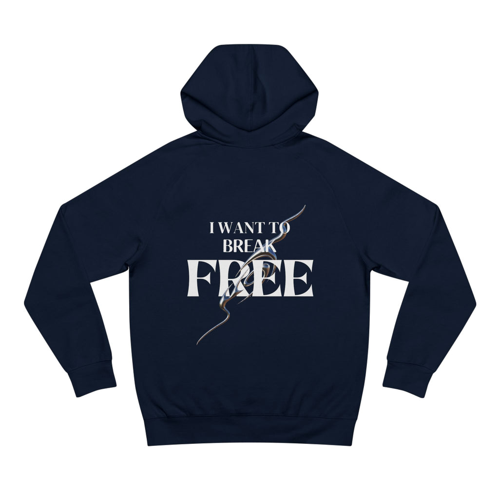BREAK FREE Hoodie